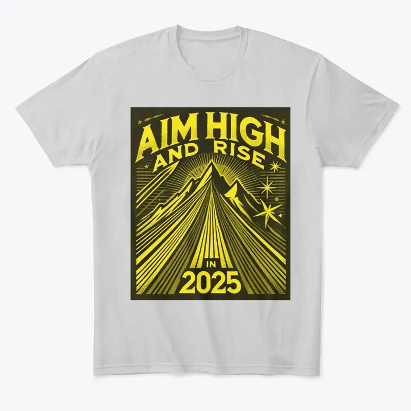 Aim High 2025 - Black & Gold