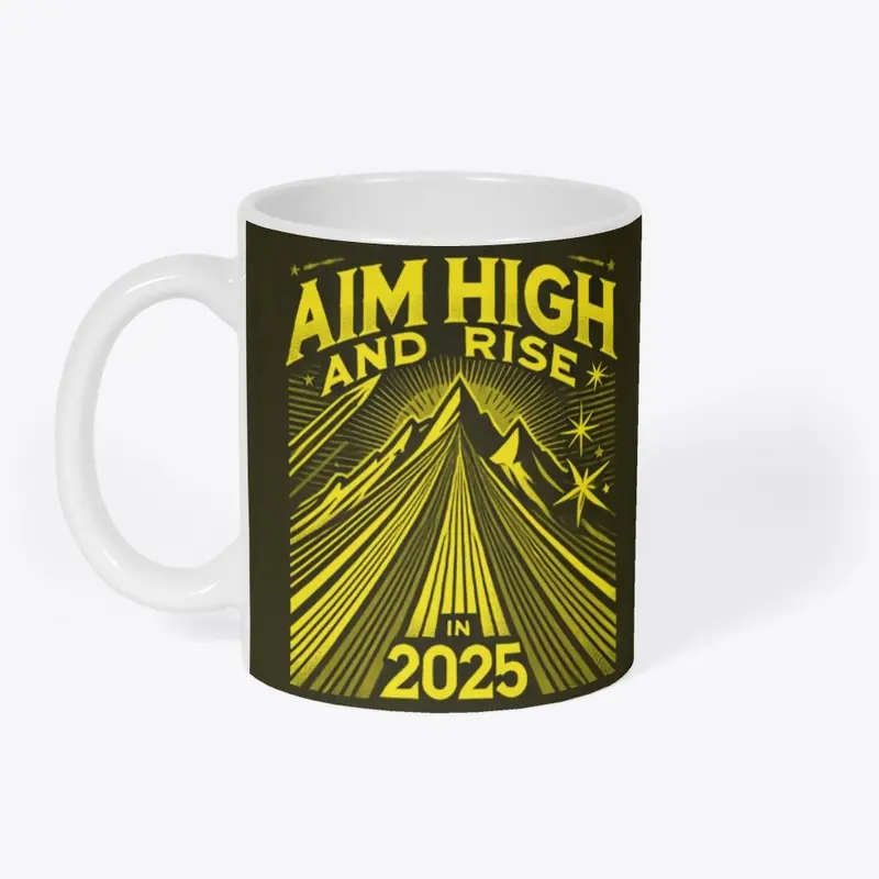 Aim High 2025 - Black & Gold